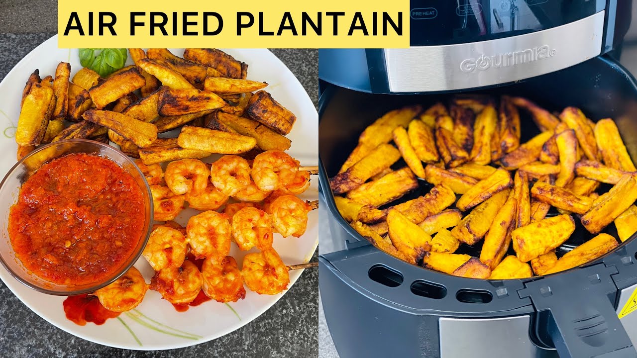 HOW TO FRY A PERFECT PLANTAIN WITH AN AIR FRYER