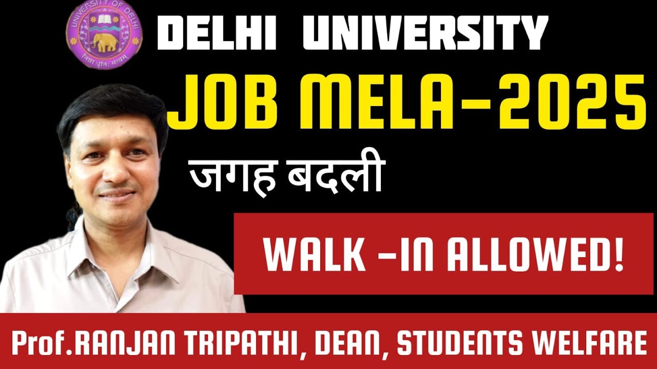 Job Mela In DU Provides A Good Platform For Job / Internship l Walk In Registration Allowed l DSW,DU