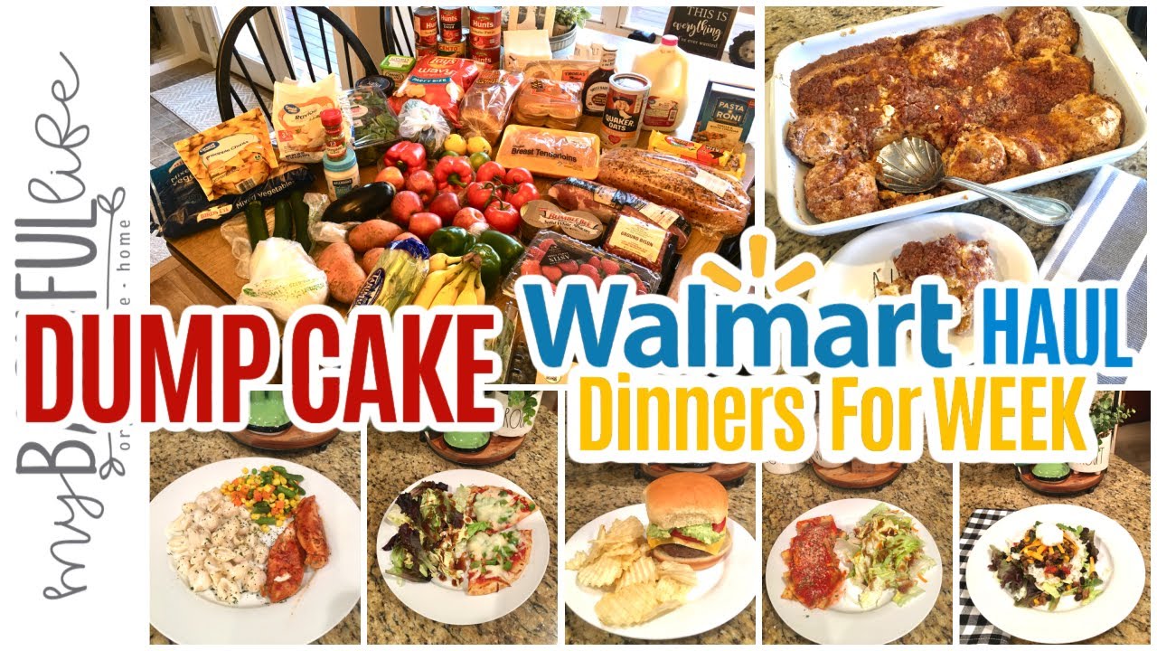 DUMP CAKE WALMART GROCERY HAUL & DINNERS