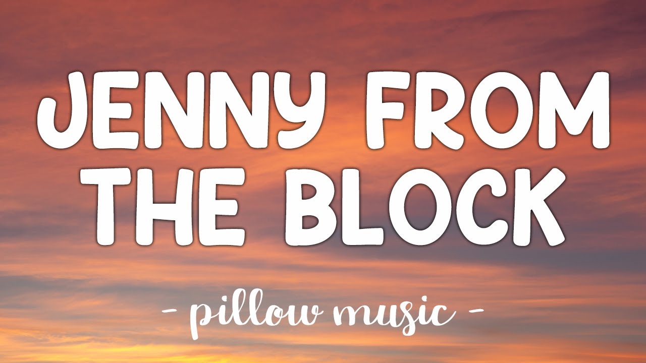 Jenny From The Block  - Jennifer Lopez (Lyrics) 🎵