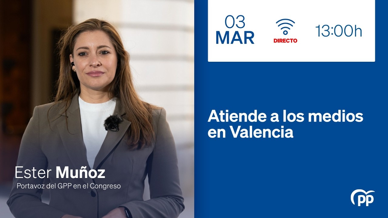 🔵 DIRECTO: Ester Muñoz atiende a los medios de comunicación en Valencia