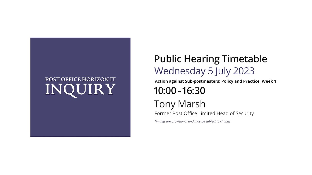 Tony Marsh - Day 56 PM (05 July 2023) - Post Office Horizon IT Inquiry