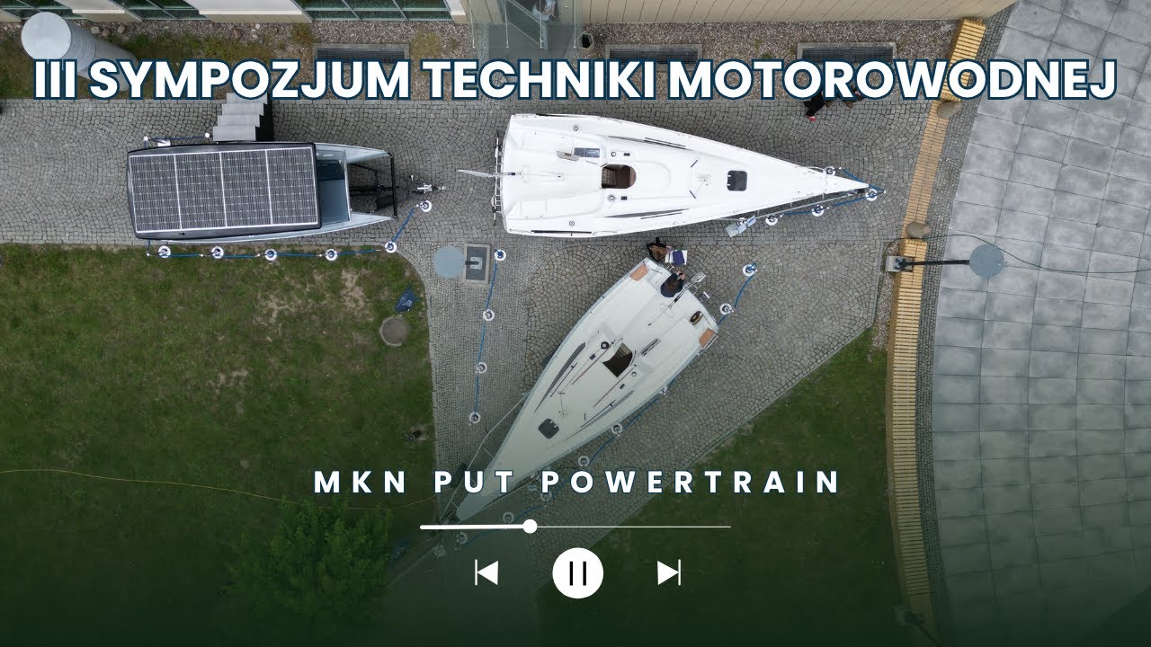III Sympozjum Techniki Motorowodnej 🛶⛵️🚤🛥️⚓️ gdzie technika motorowodna płynie z nurtem przyszłości