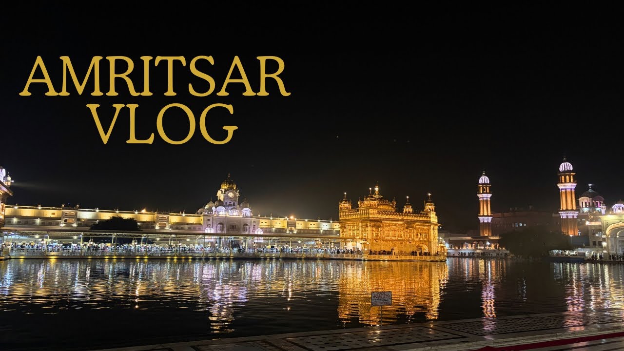 Amritsar vlog| WeightXWhiskey | Piyush Dhamija|