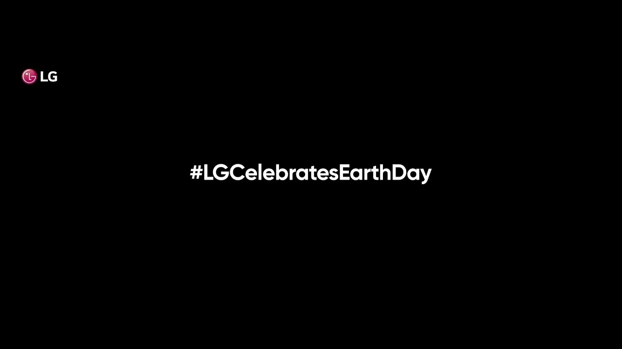 LG Celebrates Earth Day 2021 | Contribute To Nature
