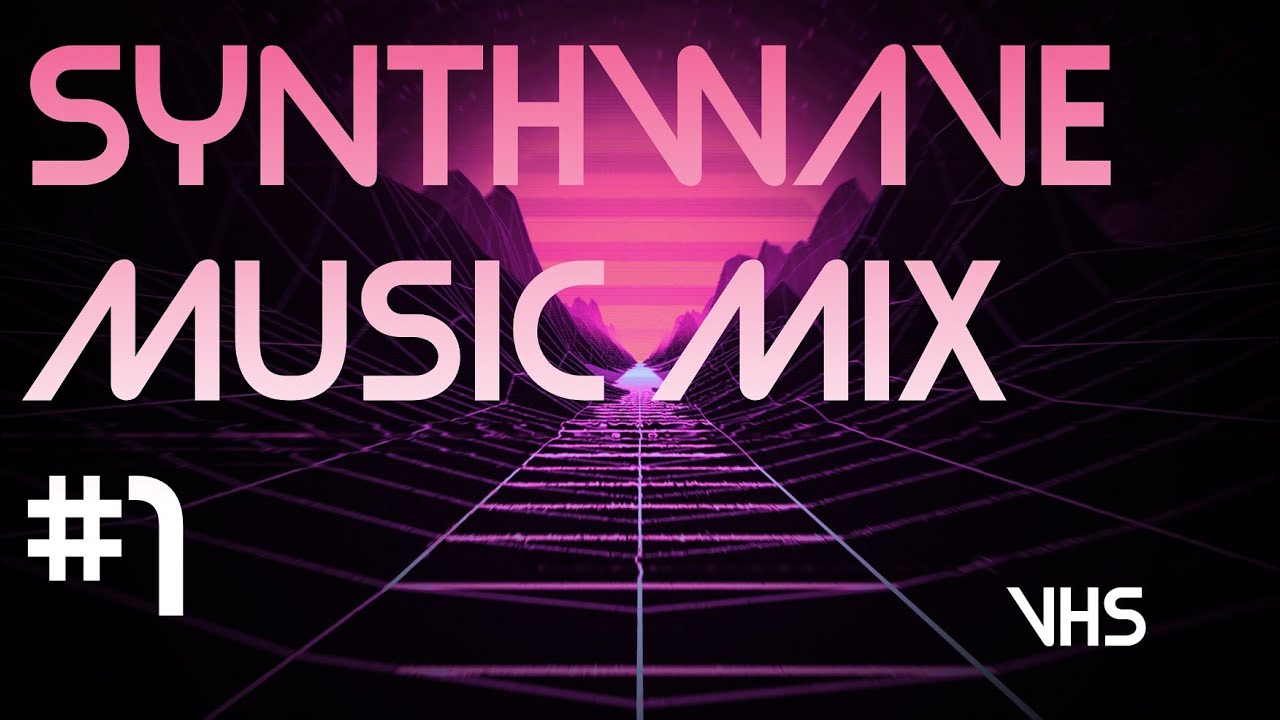 VHS | A Synthwave And Retro Electro Music Mix [Part1]