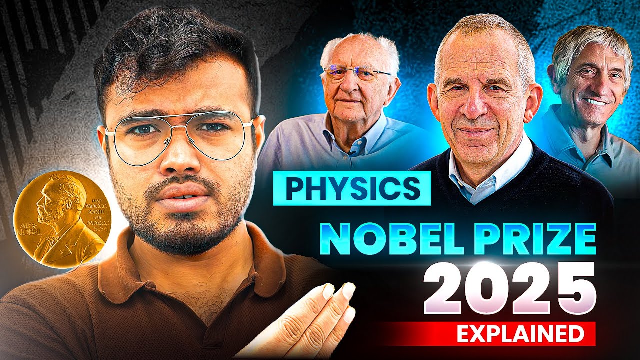 2025 Physics Nobel Explained in the Simplest Way Possible