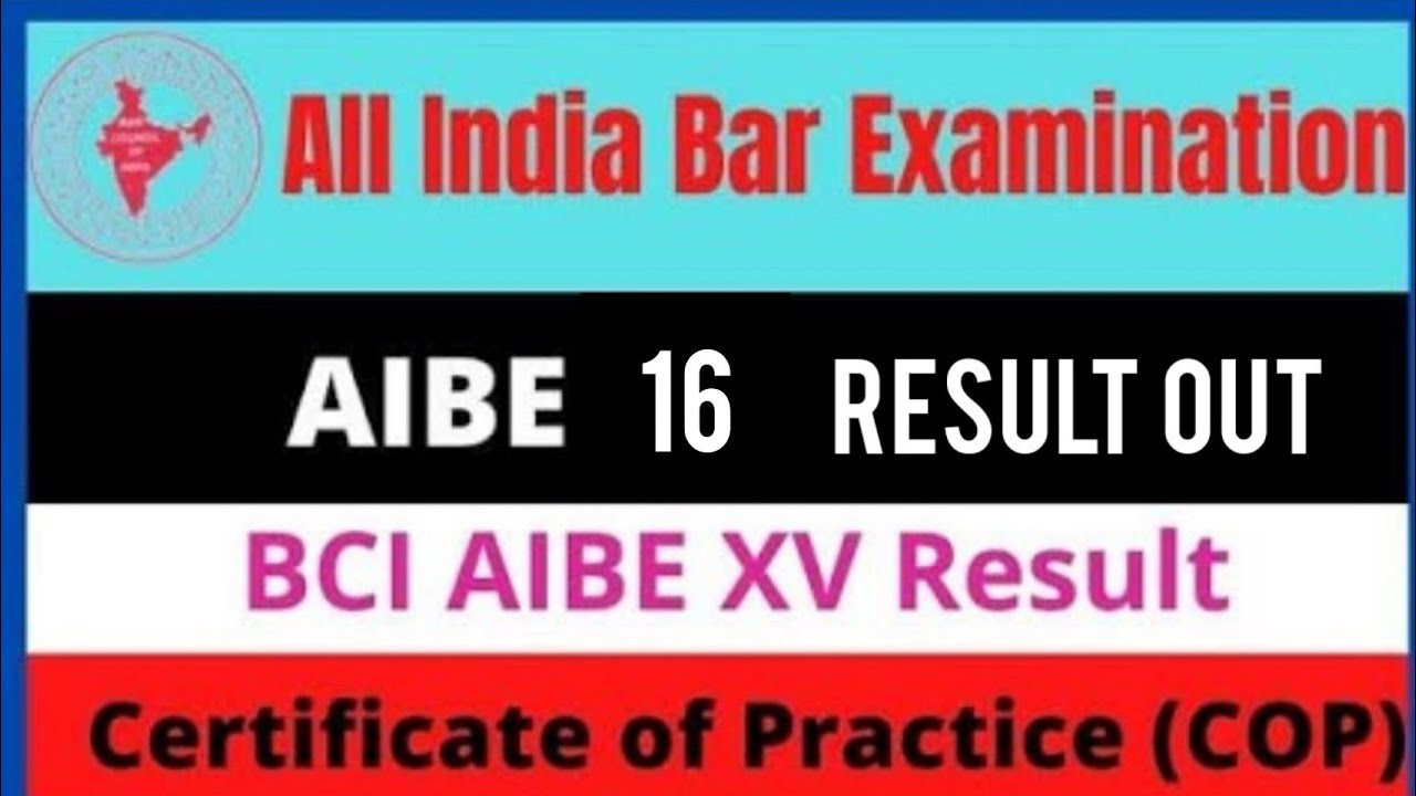 AIBE 16 Result Finally Out All India Bar Council Examination XVI 16 Result Out