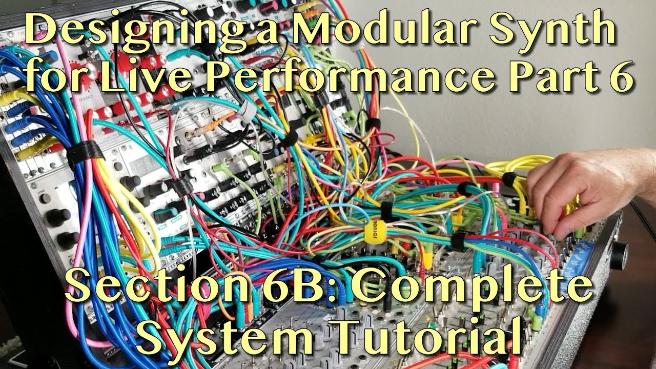Designing a Modular System for Live Performance Part 6B - Complete System Tutorial