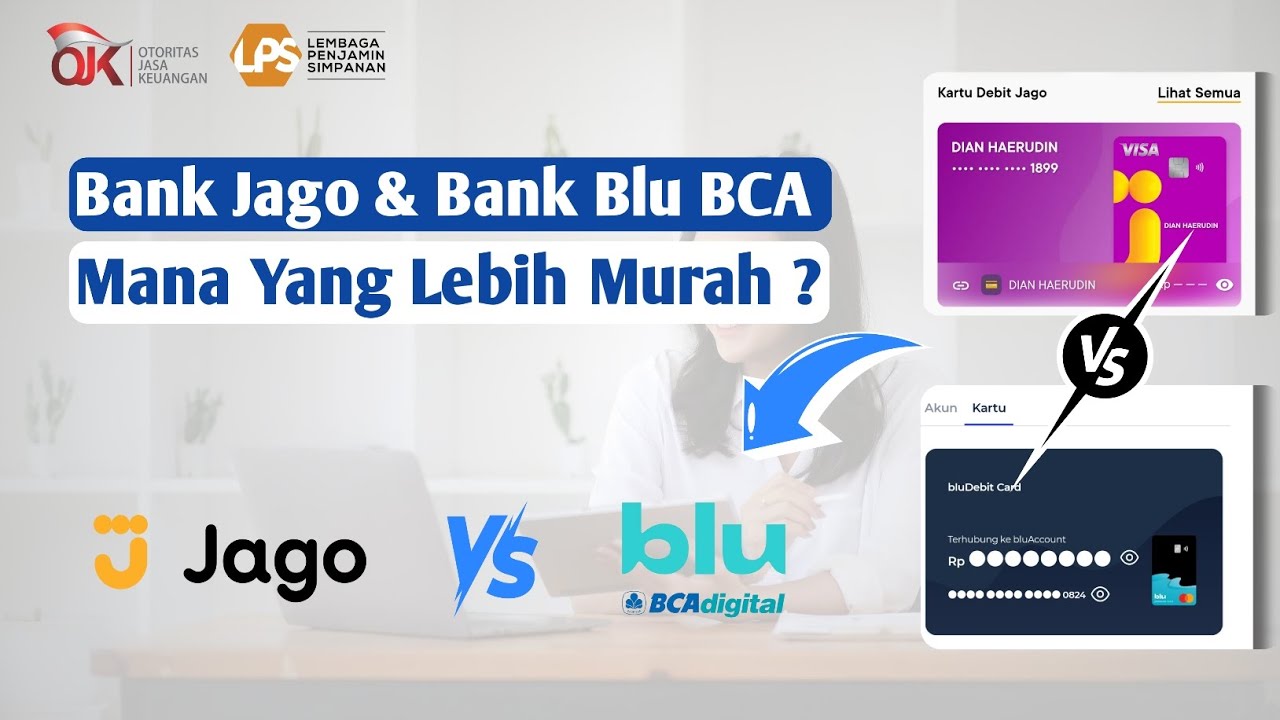 Perbandingan Bank Jago & Bank Blu BCA - Mana Yang Lebih Murah?