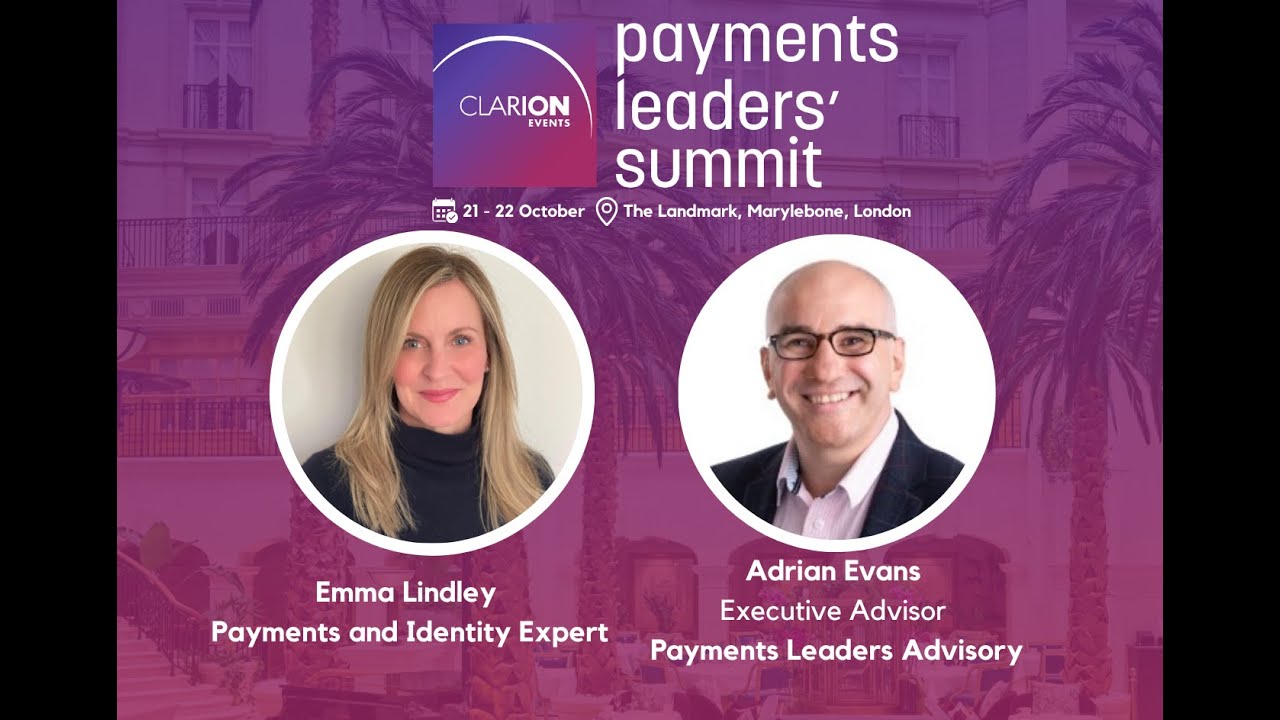 Emma Lindley & Adrian Evans | Payments Leaders' Summit