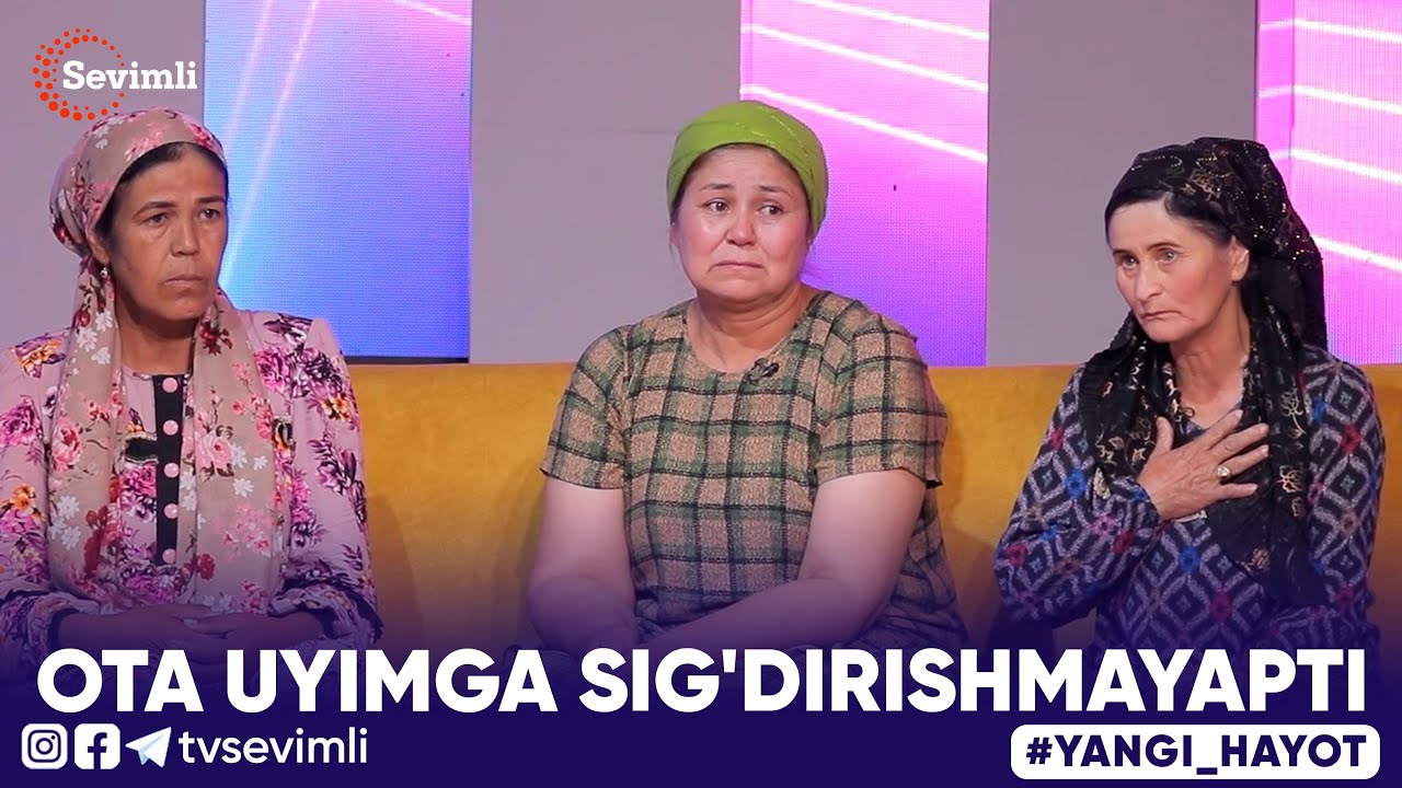 YANGI HAYOT - OTA UYIMGA SIG'DIRISHMAYAPTI