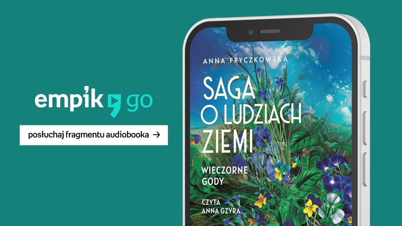 Wieczorne gody. Saga o ludziach ziemi. Tom 3 - Anna Fryczkowska. Audiobook PL