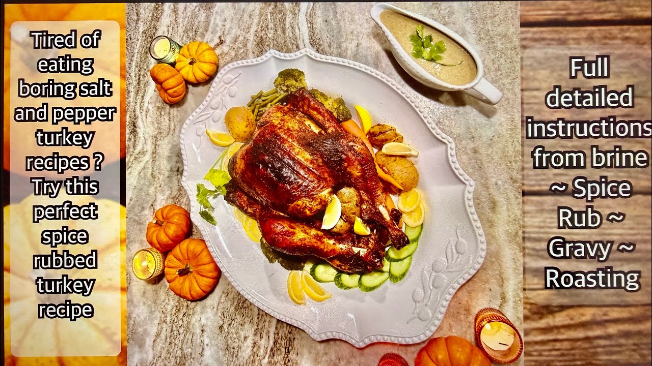 Best Turkey Recipe / Turkey brine recipe / Turkey Gravy recipe / full detailed turkey recipe