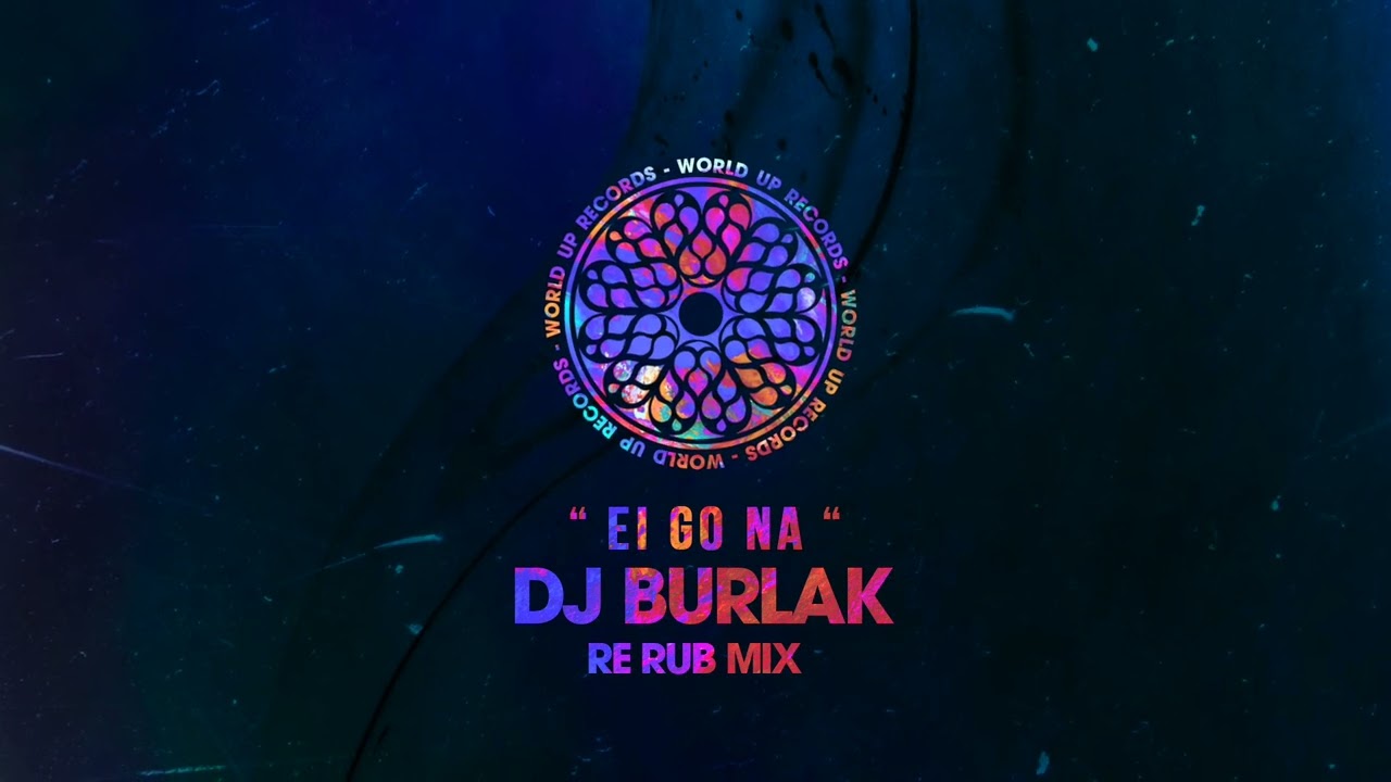 Dj Burlak - Ei Go Na (Re Rub Mix)