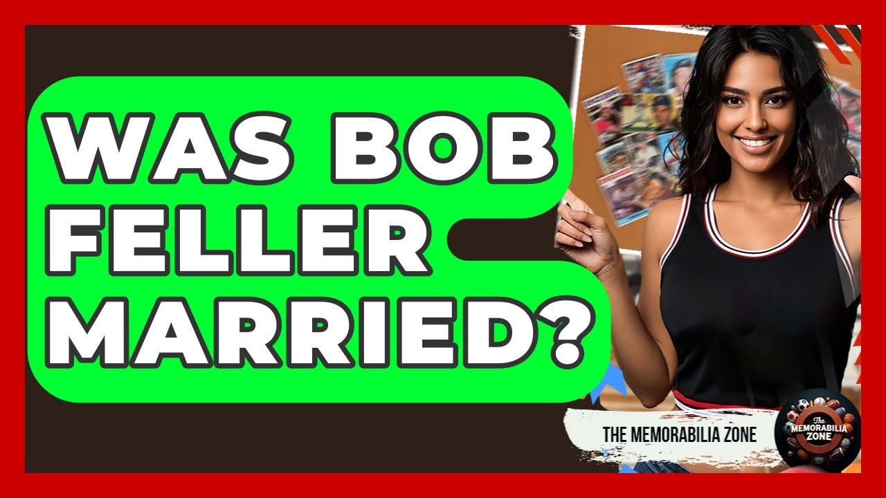 Was Bob Feller Married? - The Memorabilia Zone