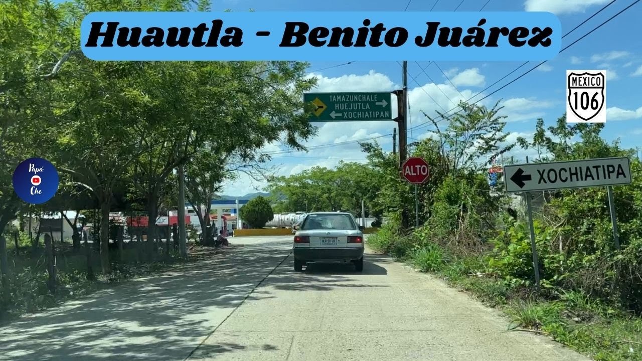 HUAUTLA, HIDALGO - BENITO JUÁREZ, VERACRUZ