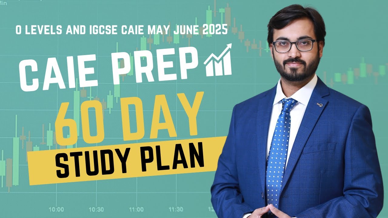 60 DAY STUDY PLAN | O LEVELS 4024 | IGCSE 0580