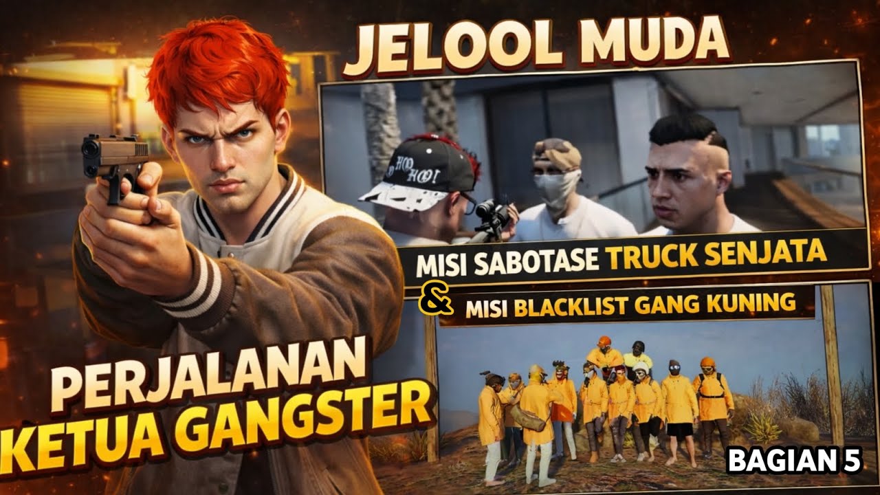 PERJALANAN KETUA GANGSTER!! JELOOL MUDA #5 - GTA V ROLEPLAYE INDONESIA