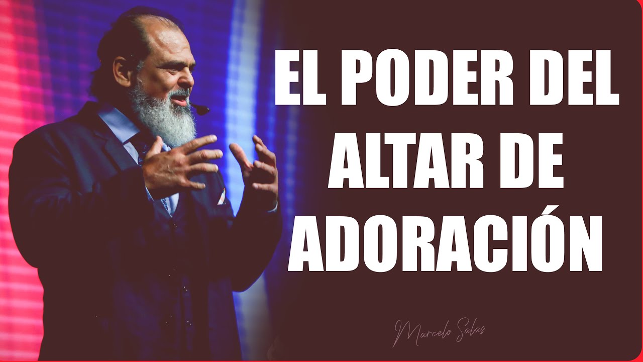 EL PODER DEL ALTAR DE ADORACIÓN