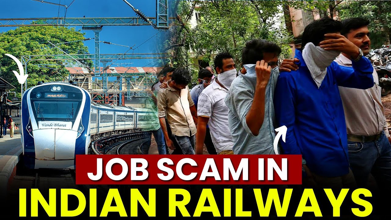JOB SCAM IN INDIAN RAILWAYS | कैसे होता हैं रेलवे में JOB SCAM