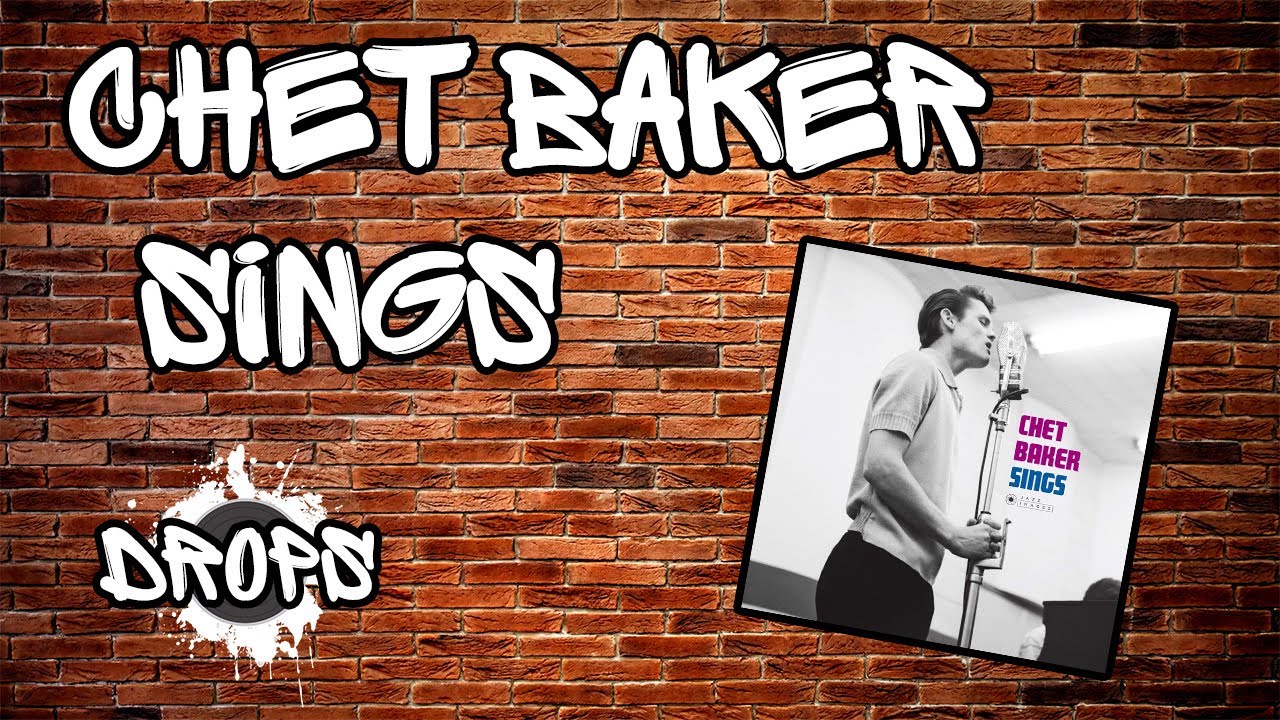 Chet Baker Sings (1954) | DROPS Discolecionando #2