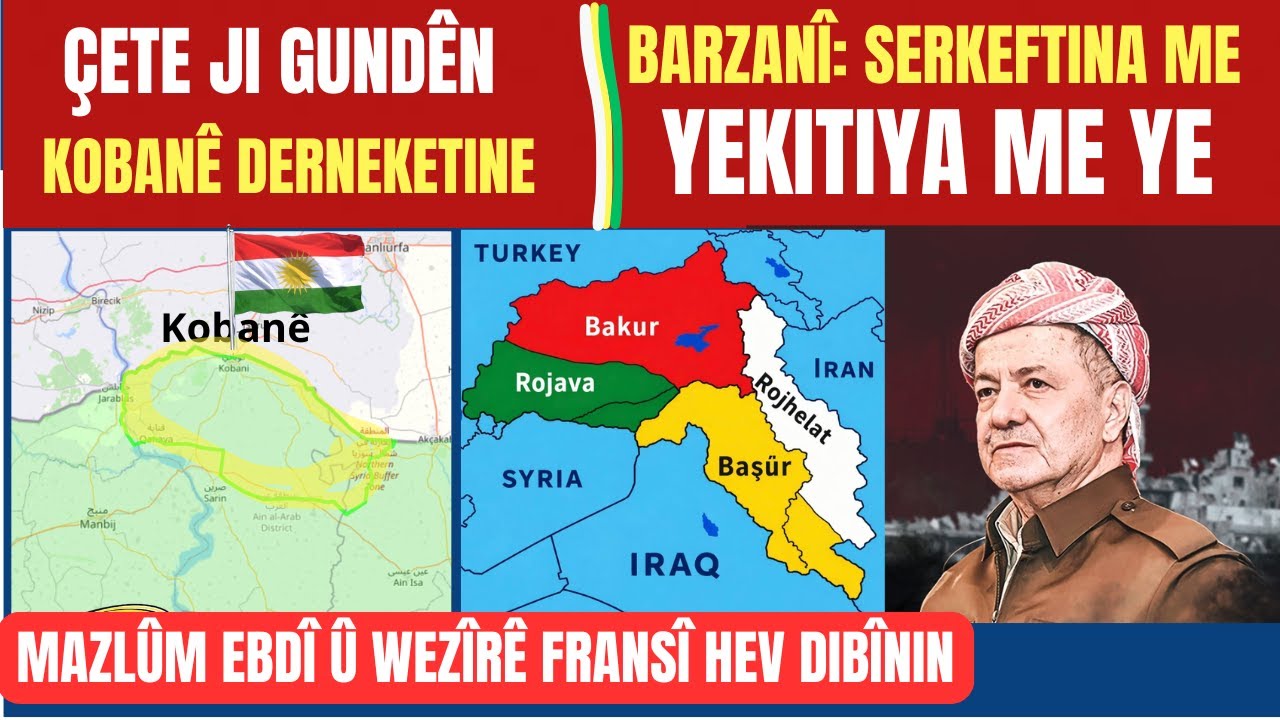 Barzanî: Serkeftina herî mezin Yekitiya me ye - Mazlûm Ebdî û Wezîfê Fransî hev dibînin