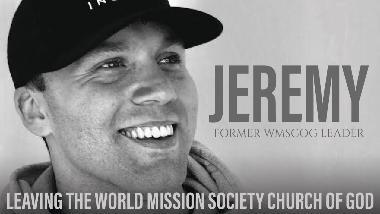 Jeremy - WMSCOG Former Leader's Testimony