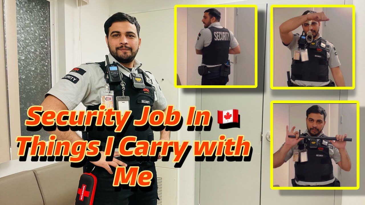 Security Job In Canada | what I can Carry As A Security Guard |