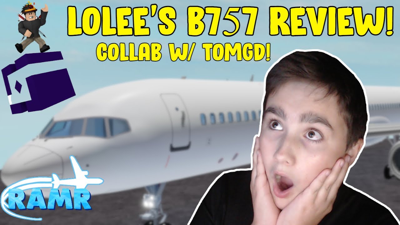 Lolee's 757 Review! (Collab W/ TomGD) | RAMR