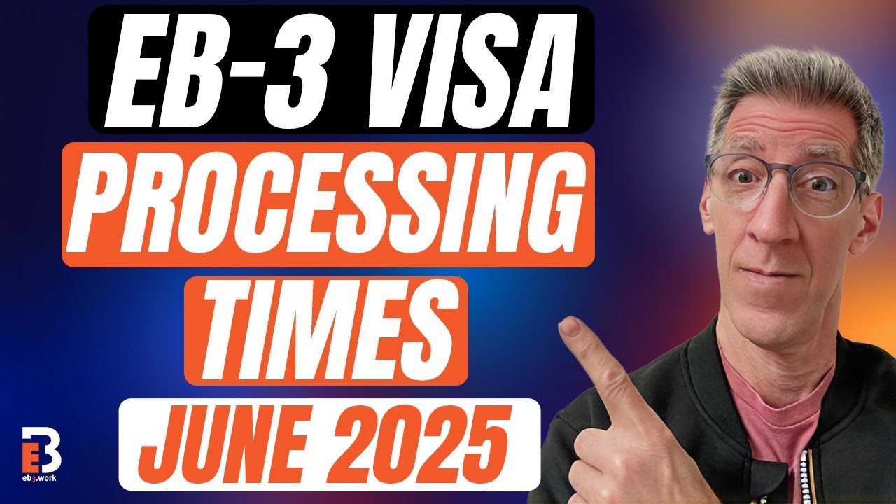 EB3- Visa Processing Times Explained &ndash; July 2025 Visa Bulletin | EB3.Work