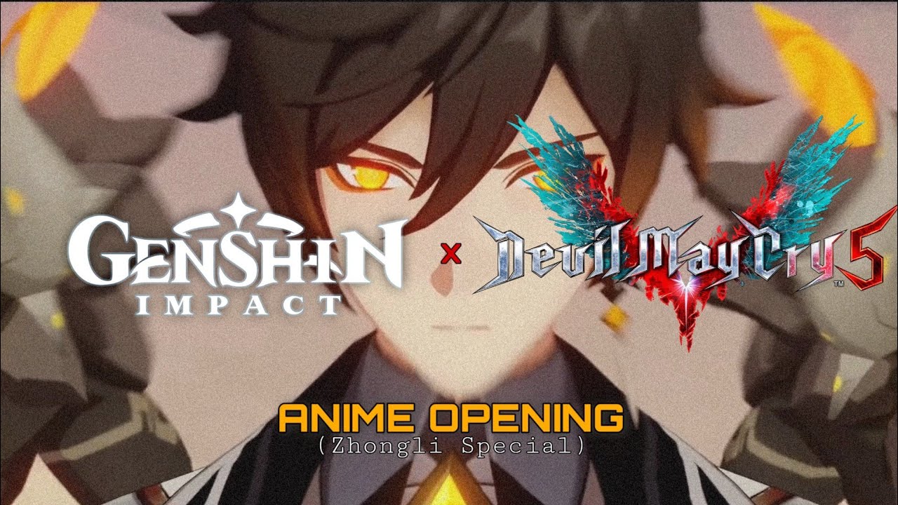 Genshin Impact : ANIME OPENING Zhongli Special (DEVIL MAY CRY 5 OP - Mad Qualia)