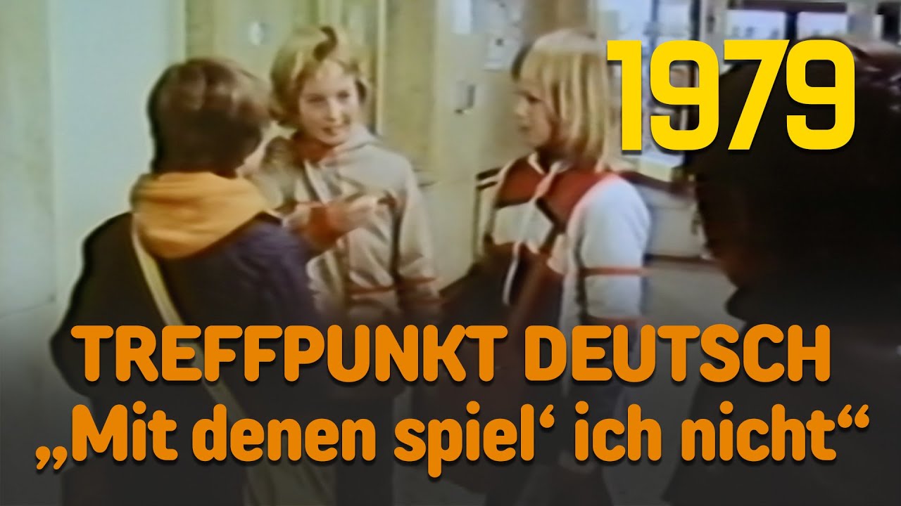 HR Schulfernsehen: Treffpunkt Deutsch - Mit denen spiel' ich nicht (1979)