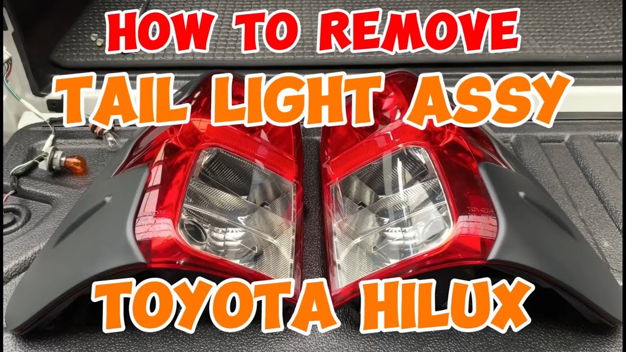 HOW TO REMOVE TAIL LIGHT ASSY / TOYORA HILUX