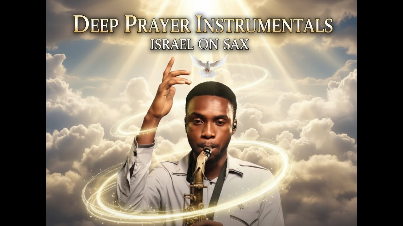 Israel on Sax - Instrumentals for Deep Prayer | Worship Music