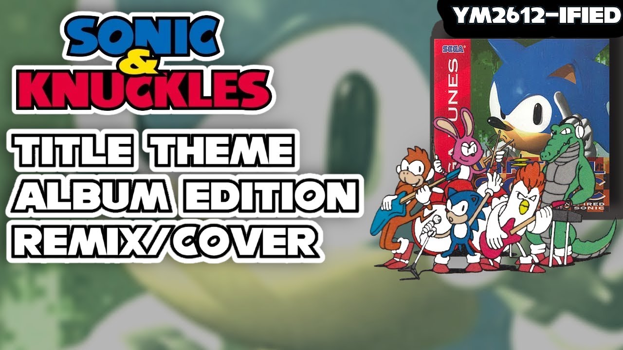 Sonic & Knuckles Theme Long Version | Virtual Sonic (YM2612 + SN76489; Daiginjou Style)