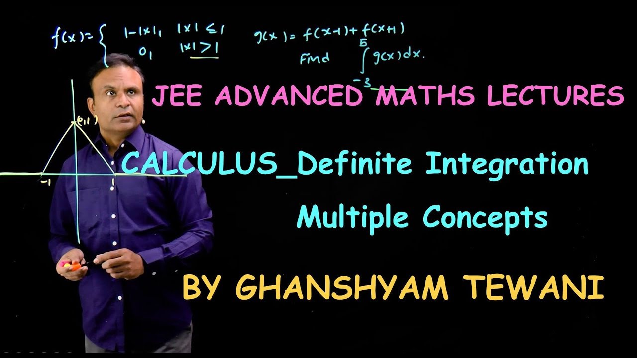 Definite Integration_Multiple concepts | JEE Maths Videos | Ghanshyam Tewani