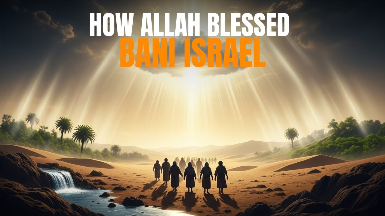 How Allah Blessed Bani Israel | Lessons from the Quran | Islamic Reminder