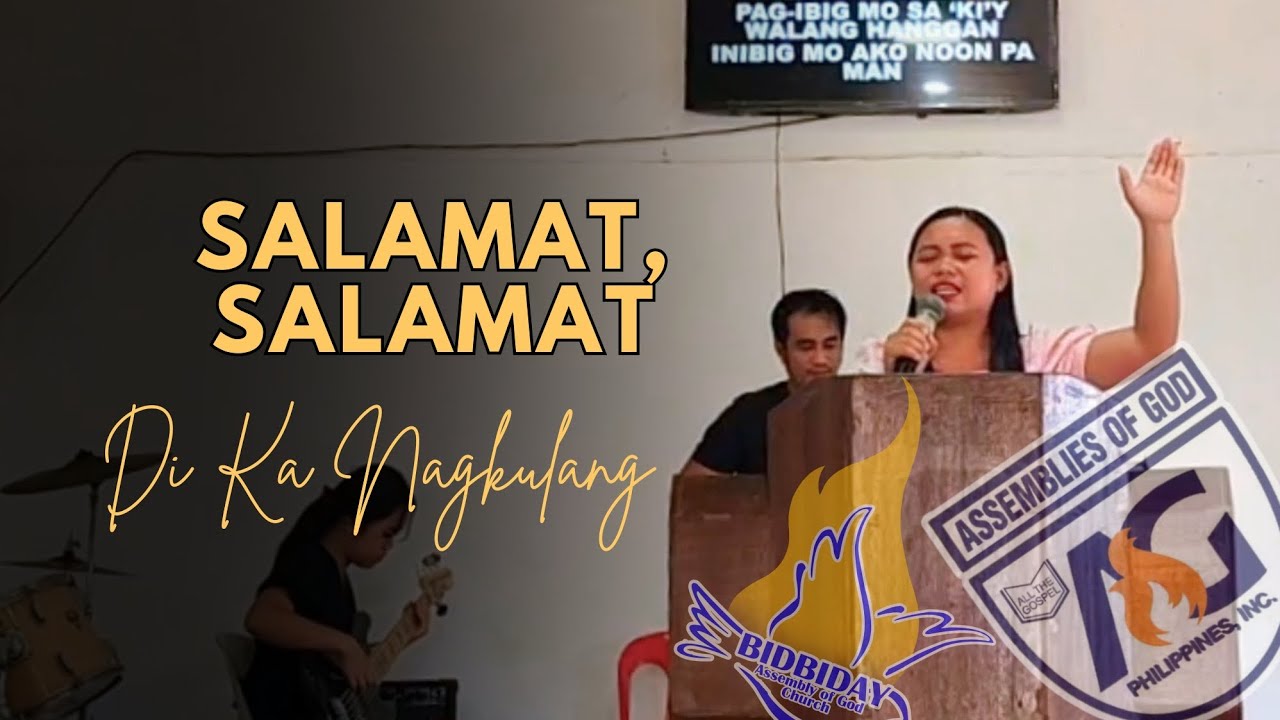 SALAMAT, SALAMAT | DI KA NAGKULANG (Assembly of God)