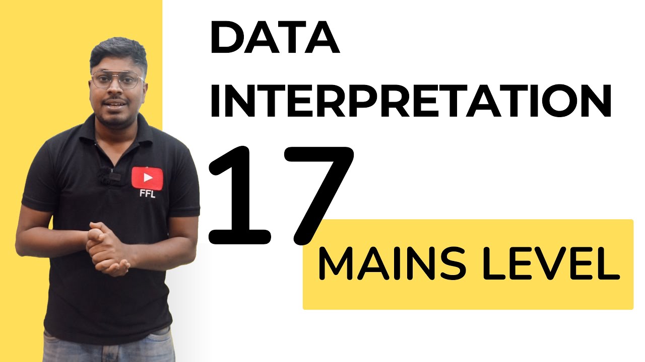 Data Interpretation (Set-17) | Mains Level | For CAT and Bank Mains Exams