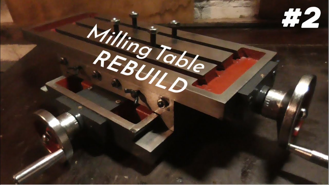 Rebuilding my CHEAP Amazon Milling Table    [Milling Machine #2]