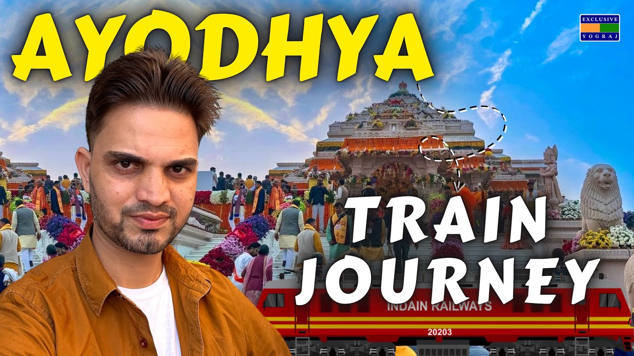 Delhi To Ayodhya By Train | Ayodhya Express | Delhi To Ayodhya Train | Exclusive Yograj