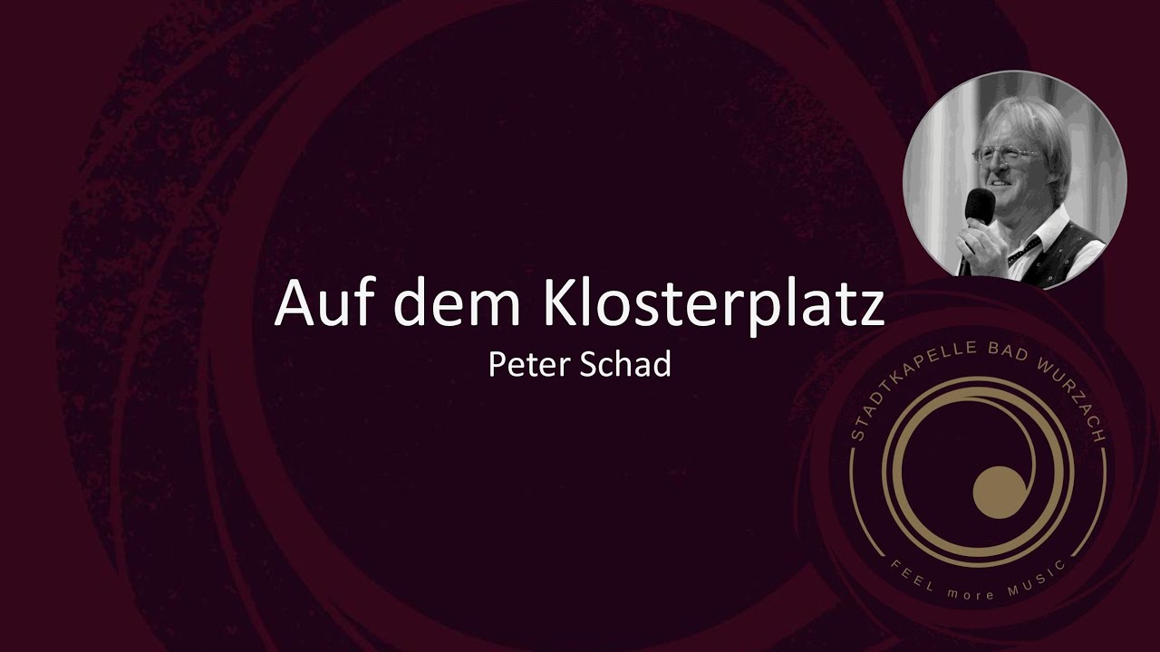 Auf dem Klosterplatz | Peter Schad | Stadtkapelle Bad Wurzach