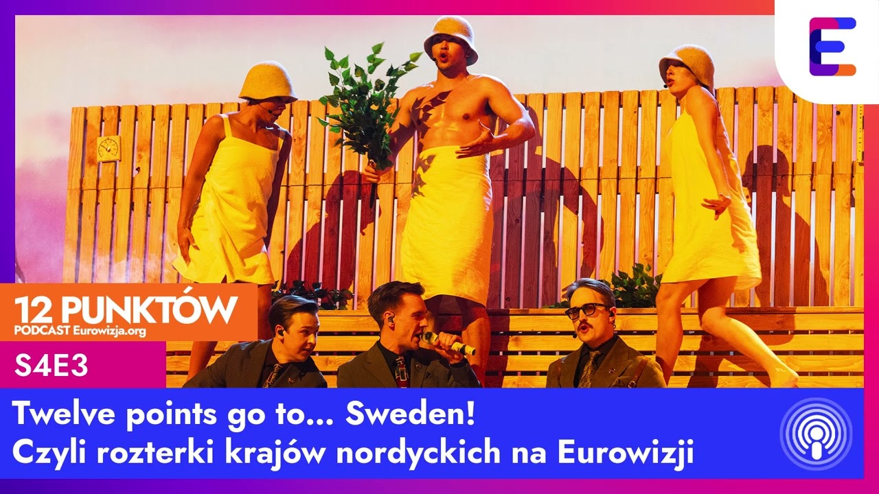 S4E3: Twelve points go to… Sweden! Czyli rozterki krajów nordyckich na Eurowizji