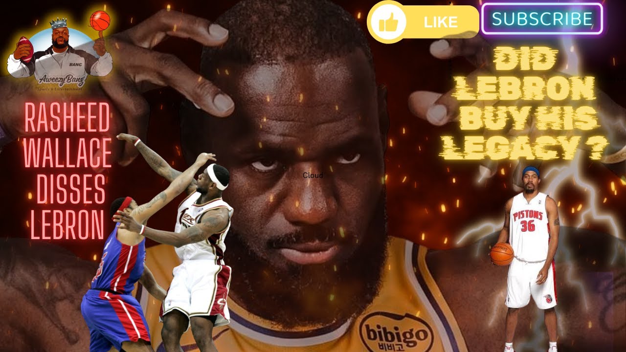 *REACTION* RASHEED WALLACE TAKES A SHOT AT LEBRONS LEGACY ! DID LEBRON BUY HIS  LEGACY ?