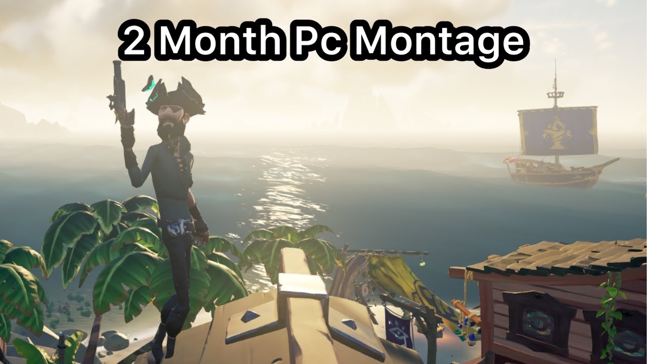 Sea Of Thieves Montage | MnK