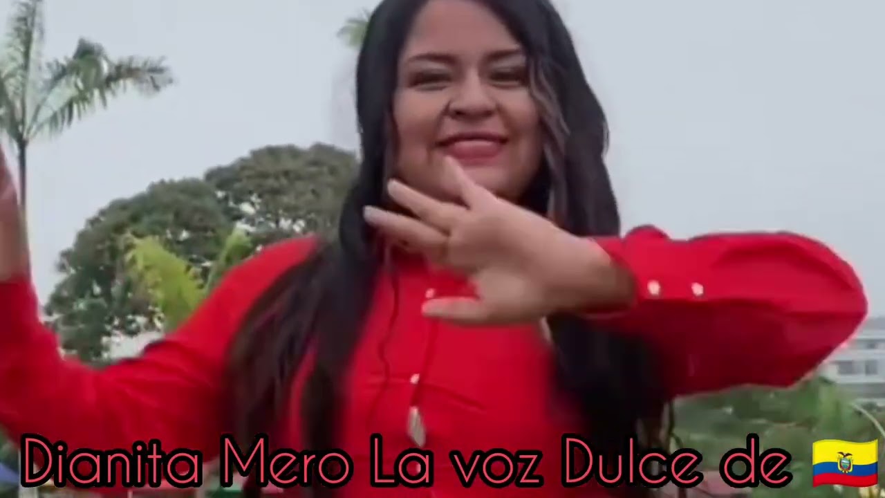 Dianita Mero La voz Dulce de 🇪🇨