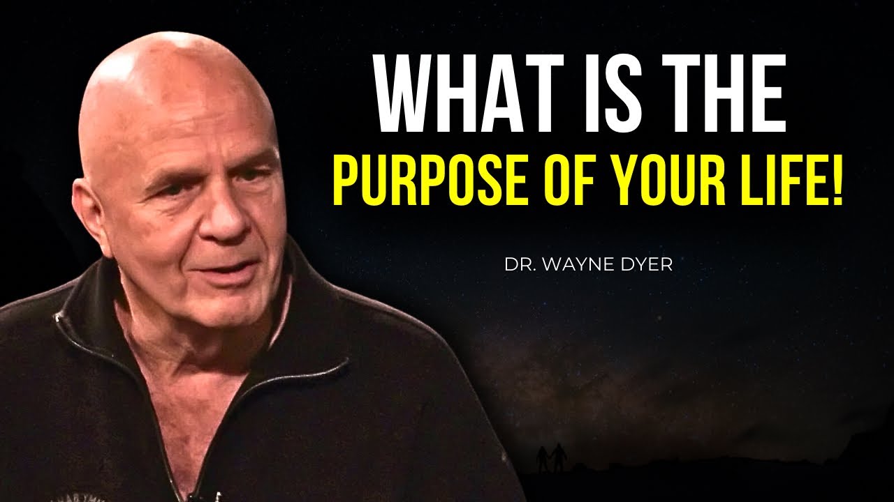 Wayne Dyer - Purpose of Your Life | Start Doing This Now!