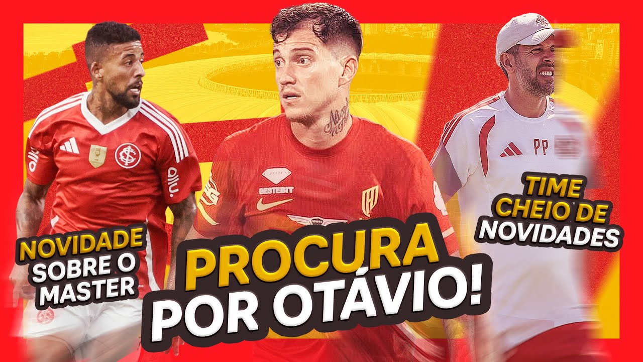 🔴⚪️ #INTER: NOVA NEGOCIAÇÃO MILIONÁRIA NOS BASTIDORES | DIREÇÃO PROCURA OTÁVIO | TIME PARA A DECISÃO