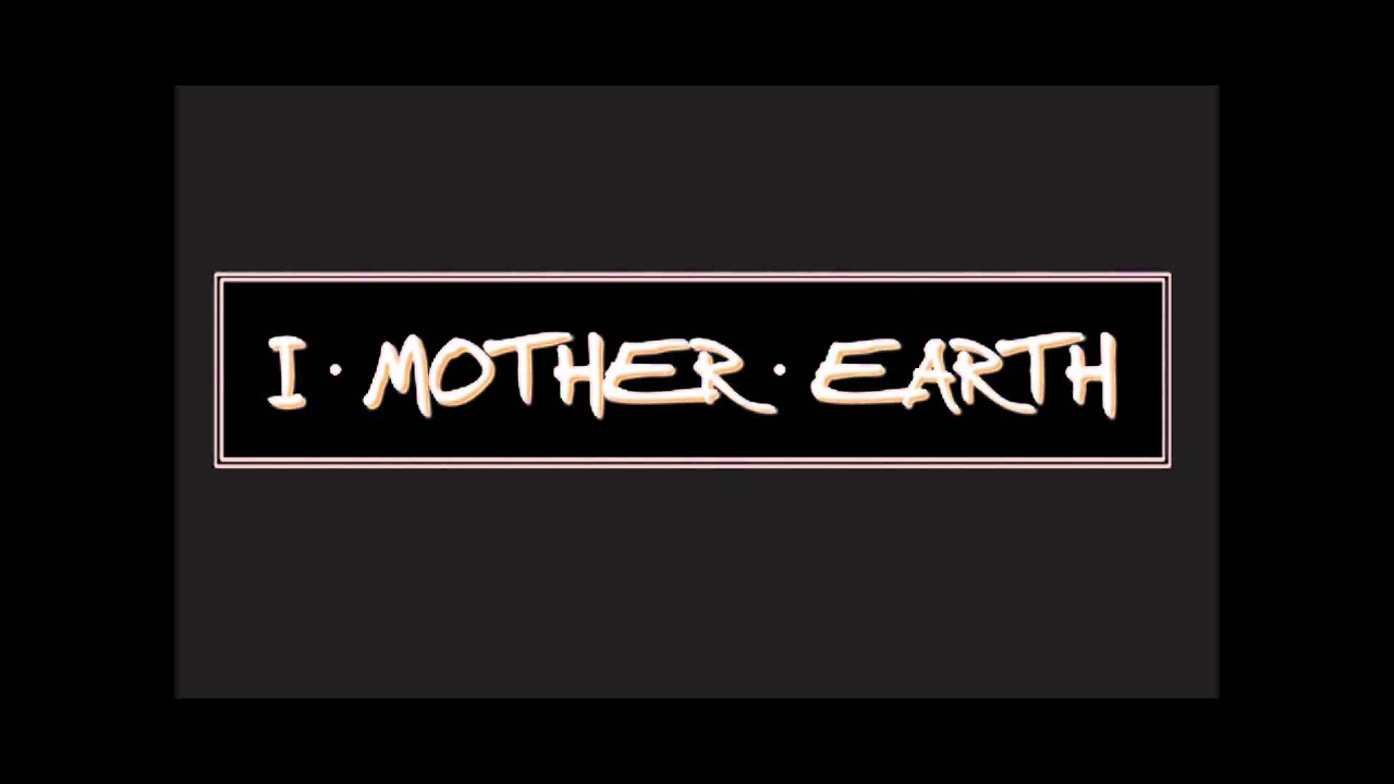 *NEW* 2012 I Mother Earth (IME) Song - We Got The Love